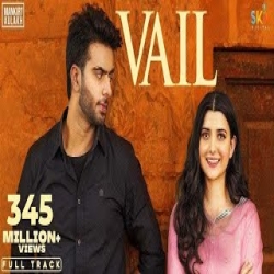 Vail - Mankirt Aulakh Ft. Shree Brar, Nimrat Khaira Mp3 Song