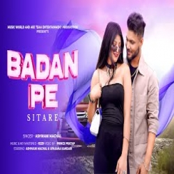 Badan Pe Sitare - Ashwani Machal Mp3 Song