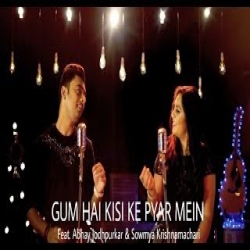 Gum Hai Kisi Ke Pyar Mein - Abhay Jodhpurkar, Sowmya Krishnamachari Mp3 Song