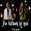 Do Lafzon Ki Hai Dil Ki Kahani - Sajan Pate, Mridu konwar