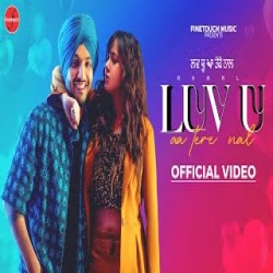 Luv U Aa Tere Naal - Akaal Female, Mannat Noor Mp3 Song