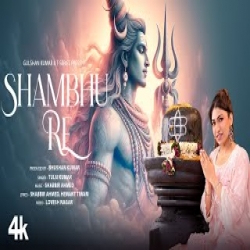 Shambhu Re - Tulsi Kumar Mp3 Song