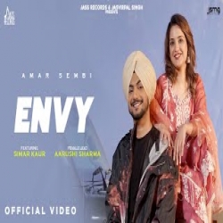 Envy - Amar Sehmbi, Aarushi  Sharma Mp3 Song
