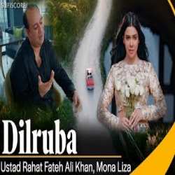Dilruba - RAHAT FATEH ALI KHAN Mp3 Song