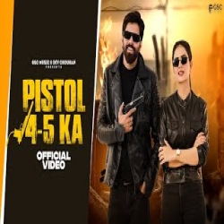 Pistol 4-5 Ka - Masoom Sharma, Swara Verma Mp3 Song