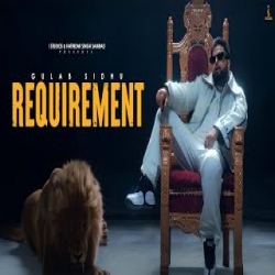 Requirement - Gulab Sidhu Mp3 Song
