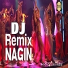 Nagin Dance Remix
