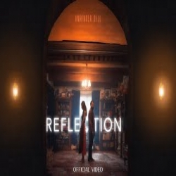 REFLECTION - Amrinder Gill Mp3 Song