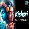 Kishori (Rap Version) - Lovenish Khatri