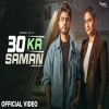 30 Ka Saman - Amanraj Gill, Shiva Choudhary