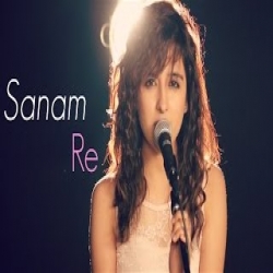 Sanam Re (Cover) - Shirley Setia Mp3 Song