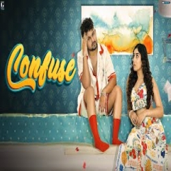 Confuse - Micky Arora, Komal Chaudhary Mp3 Song