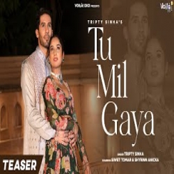 Tu Mil Gaya - Tripty Sinha Mp3 Song