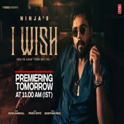 I Wish - Ninja Mp3 Song