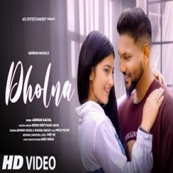 Dholna - Ashwani Machal Mp3 Song