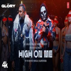 HIGH ON ME - YO YO HONEY SINGH, TALWIINDER Mp3 Song