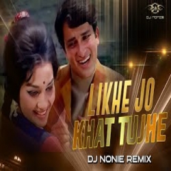 Likhe Jo Khat Tujhe Remix Mp3 Song