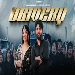 DRIVERY - Chandra Brar, Gurlez Akhtar Mp3 Song