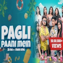 Pagli Paani Mein - zb, King Mp3 Song