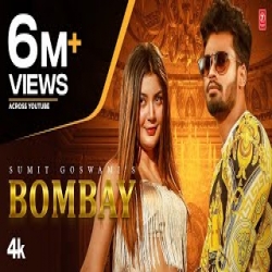 Bombay - Sumit Goswami Mp3 Song