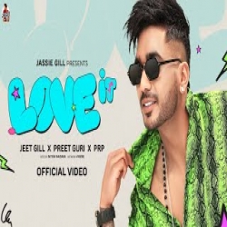 Love It - Jeet Gill Mp3 Song