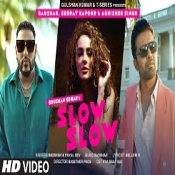 SLOW SLOW - Badshah, Payal Dev Mp3 Song