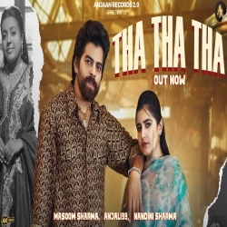 THA THA THA - Masoom Sharma, Anjali99 Mp3 Song