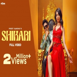 Shikari - Preet Sandhu Mp3 Song