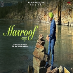 Masroof - Satinder Sartaaj Mp3 Song