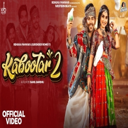 Kabootar 2 - Renuka panwar, Surender Romio Mp3 Song