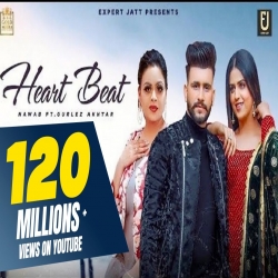 Heart Beat - Nawab,. Gurlez Akhtar Mp3 Song