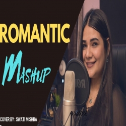 Romantic Mashup - Swati Mishra Mp3 Song