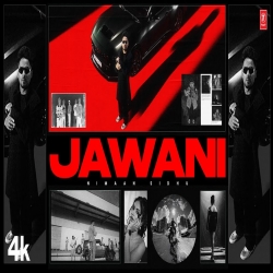 Jawani - Nimaan Sidhu Mp3 Song