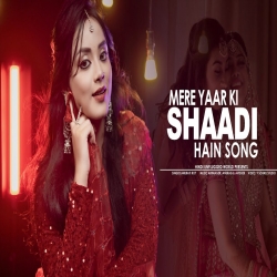 Mere Yaar Ki Shaadi Hai Cover by Anurati Roy Mp3 Song