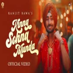 Kinna Sohna Munda - Ranjit Bawa Mp3 Song