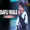 Dafli Wale - Naam Sujal