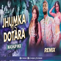 Jumka vs Dotara (Mashup Mix) DJ Mp3 Song