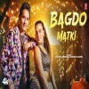 Bagdo Matki - Harjeet Deewana, Manisha Sharma