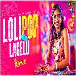 Lollypop Lagelu - Remix Mp3 Song