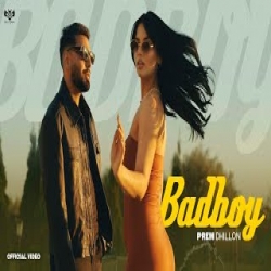 Badboy - Prem Dhillon, Gurlez Akhtar Mp3 Song