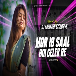 Mor 18 Saal Hoy Gelek Re (Old Nagpuri Remix) Mp3 Song