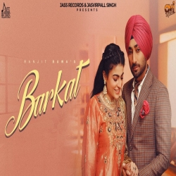Barkat - Ranjit Bawa Mp3 Song