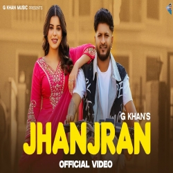 Jhanjran - G khan Mp3 Song