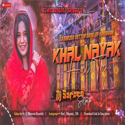 Khal Nayak - Dj Mp3 Song