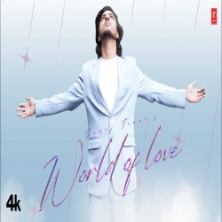 World Of Love - Saaaj Tomar Mp3 Song