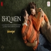 Ishq Mein - Sachet Tandon, Asees Kaur, Sachin-Jigar