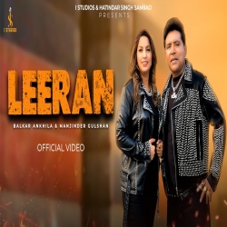 Leeran - Balkar Ankhila, Manjinder Gulshan Mp3 Song