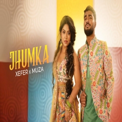 Jhumka - Xefer x Muza Mp3 Song