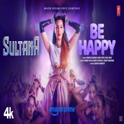 Sultana (Be Happy) - Sunidhi Chauhan, Mika Singh Mp3 Song