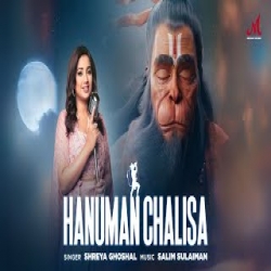 Shree Hanuman Chalisa (Hanuman Jayanti 2025) - Shreya Ghoshal Mp3 Song